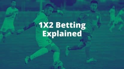 1X2 Betting Explained – is it Worth Your Time?