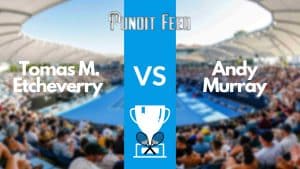 Tomas Martin Etcheverry vs Andy Murray Prediction and Odds: Indian Wells 2023 1 Tomas Martin Etcheverry vs Andy Murray
