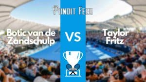 Botic van de Zandschulp vs Taylor Fritz Prediction and Odds: Munich 2023 1 Botic van de Zandschulp vs Taylor Fritz