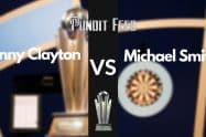 Jonny Clayton vs Michael Smith Prediction and Odds – Premier League Darts Night 11