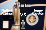 Nathan Aspinall vs Jonny Clayton Prediction and Odds – Premier League Darts Night 10
