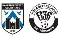 Haverfordwest County vs B36 Torshavn Prediction, Betting Odds and Free Tips 03/08/2023